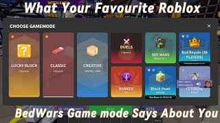 What your favourite Roblox BedWars Game mode says about 👊 [upl. by Tallu]