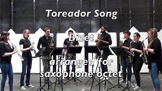 Toreador Song from Carmen  saxophone octet [upl. by Ssac792]