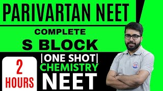 S Block Elements Class 11 One Shot  NEET Chemistry by VT Sir  Parivartan NEET [upl. by Madox290]