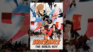 Watari The Ninja Boy [upl. by Aneral781]