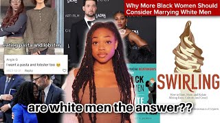 the swirlificaton of black women quotpasta and lobsterquotinterracial dating [upl. by Ebert]