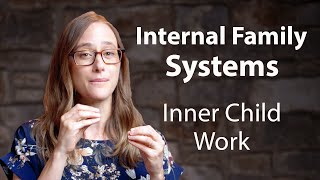 Healing Our Inner Child  Internal Family Systems Explained  Part 5 of 5 [upl. by Asilehs417]