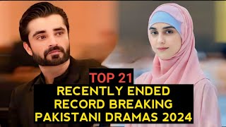 Top 21 Recently Ended Record Breaking Pakistani Dramas 2024 [upl. by Lundeen940]