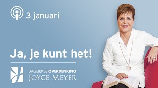 0301  Ja je kunt het 🎉✨💪 – Devotional van Joyce Meyer [upl. by Ik]