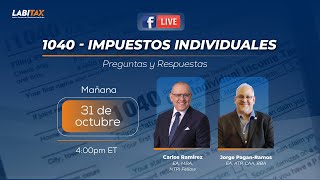 Resuelve tus dudas sobre Impuestos Individuales y Formulario 1040 [upl. by Bj906]