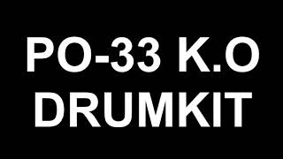 PO33 KO Drumkit7 [upl. by Rosenblatt]