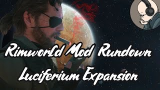 Rimworld Mod Rundown  Luciferium Expansion [upl. by Sheepshanks]