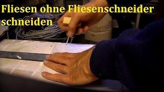 Lifehack Fliesen schneiden ohne Fliesenschneider [upl. by Virgilia]