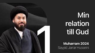 1 Min relation till Gud  Sayyid Jarrar Husseini [upl. by Lina]