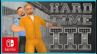 Hard Time III Nintendo Switch  Full Gameplay [upl. by Newberry435]