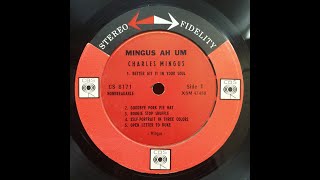 Charles Mingus  Better Git It In Your Soul [upl. by Germin917]