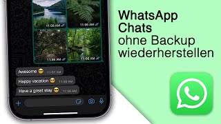 Gelöschte Nachrichten bei Whatsapp Wiederherstellen auf dem iPhone Ohne Backup [upl. by Nollid]