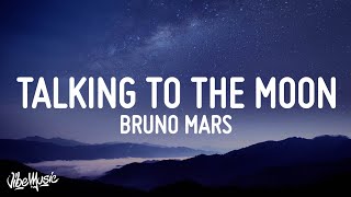 Bruno Mars  Talking To The Moon Lyrics [upl. by Enrica]