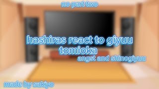 hashiras react to giyuu tomioka  no part 2  •  old video  made by sakiyo ♡ [upl. by Alvan]