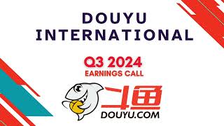 DouYu International Holdings DOYU Q3 2024 Earnings Presentation [upl. by Comethuauc943]