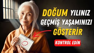 Doğum Yılınızın Son Rakamı Geçmiş Hayatınız Hakkında Ne Söylüyor ✨Budist Öğretileri [upl. by Hamrnand]