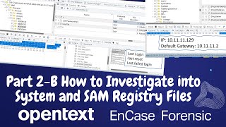 Digital Forensic Investigation Case in OpenText EnCase 23  Windows Registry  System and SAM Files [upl. by Enaj]