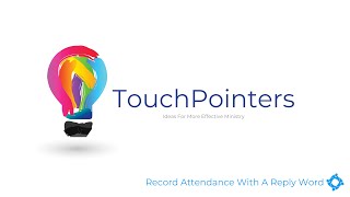 TouchPointers Recording Attendance With a Reply Word [upl. by Flieger256]