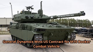 General Dynamics Wins US Contract for M10 Booker Combat Vehicle [upl. by Grenville]