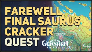 Farewell Final Saurus Cracker Genshin Impact [upl. by Tai197]