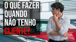 7 dicas para o VENDEDOR quando não tem CLIENTE [upl. by Laikeze]