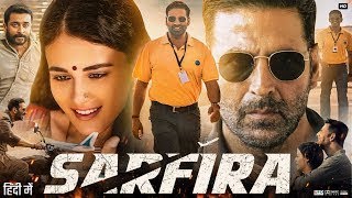 Sarfira Full Movie In Hindi  Akshay Kumar  Radhika Madan  Suriya Sivakumar  Review amp Facts [upl. by Ettenaj106]