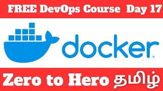 🔥 🔥 Day  17 Docker ZERO to HERO  Master in Docker dockerintamil  Ravi [upl. by Ynohtona]