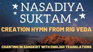 Nasadiya Suktam  Creation Hymn from Rig Veda  English Translations [upl. by Suvart268]