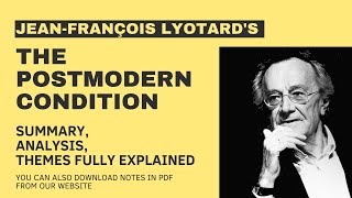 JeanFrançois Lyotards The Postmodern Condition Summary amp Literary Analysis Explained  Notes [upl. by Anialahs]