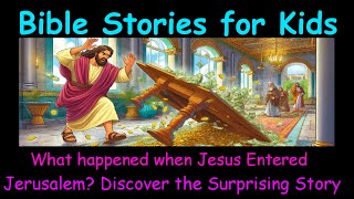 What Happened When Jesus Entered Jerusalem Discover the Story Bible Stories for Kids Episode 27 [upl. by Delos]