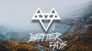 NEFFEX  Better Days 🙏 CopyrightFree No145 [upl. by Bittencourt]