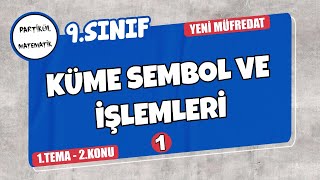 9Sınıf Matematik  Sayı Kümeleri  1 Küme Sembol ve İşlemleri Yeni Müfredat [upl. by Latyrc]