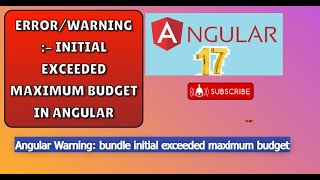 ErrorWarning  Initial exceeded maximum budget in angular [upl. by Bertila668]