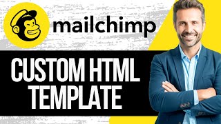 How to Import and Edit Custom HTML Email Template on Mailchimp  Full Tutorial 2024 [upl. by Entroc]