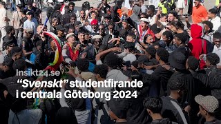 quotSvensktquot studentfirande i centrala Göteborg 2024 [upl. by Lenahc]