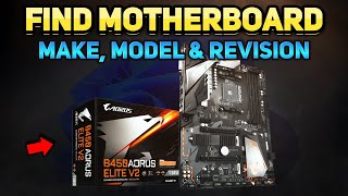 How to Check Your Motherboard Make Model amp Revision Number Tutorial [upl. by Zulema769]