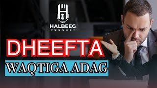 Dheefta Waqtiga Adag [upl. by Neelra]