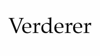 How to Pronounce Verderer [upl. by Eyaf297]