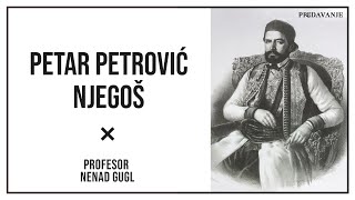 Petar Petrović Njegoš Gorski Vijenac 66  Profesor Nenad Gugl  AkademijaGugl [upl. by Arze]