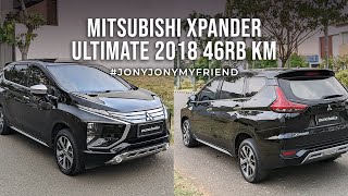 MITSUBISHI XPANDER ULTIMATE 2018 46RB KM JONYJONYMYFRIEND [upl. by Atazroglam795]