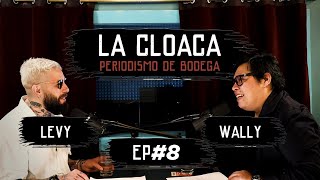 ¡La cloaca con Wally y Levy 8 ¡Se van a robar todo [upl. by Arondel]