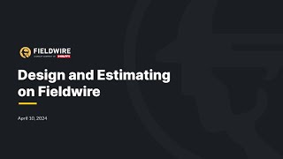 Fieldwire for Design amp Estimating [upl. by Nereil894]