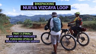 Bikepacking Nueva Vizcaya Loop Day 3 Last Part [upl. by Cacilia]