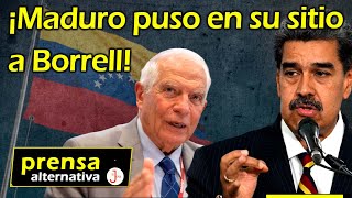 Maduro y un fuerte mensaje para Borrell desde el ALBA [upl. by Assirt]