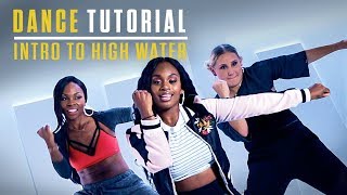 Step Up High Water  Dance Tutorial  Intro to High Water [upl. by Eiramnna]