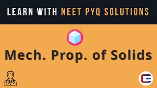 Learn MECHANICAL PROPERTIES OF SOLIDS with NEET PYQ Solutions neet neet2023 neetphysics neetpyq [upl. by Ettelocin]