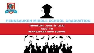 Pennsauken Middle School Graduation  June 15 2023 [upl. by Ardnusal]