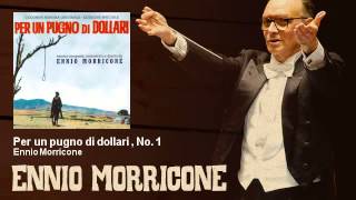 Ennio Morricone  Per un pugno di dollari  No 1  Per Un Pugno Di Dollari 1964 [upl. by Thomajan]