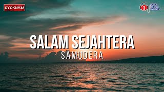 Salam Sejahtera  Samudera  Lirik Video [upl. by Lanrev]