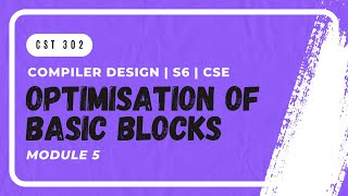 Optimization of Basic Blocks DAG  CST302  CD MODULE 5  KTU  Anna Thomas  SJCET [upl. by Hyams]